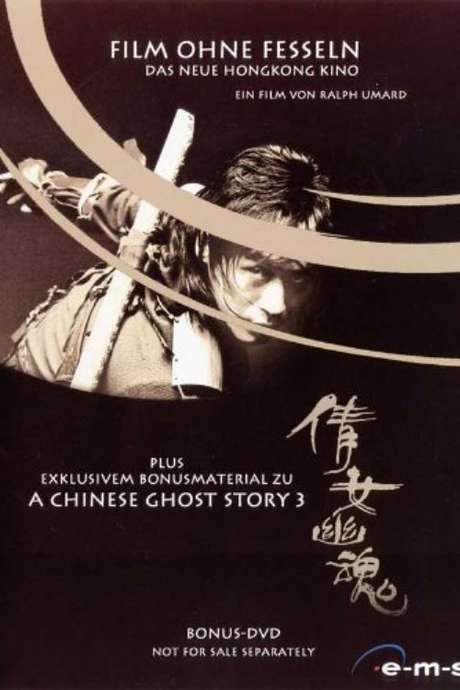 Film ohne Fesseln - Das neue Hongkong Kino